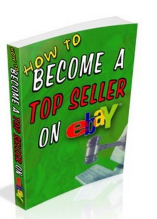 Product picture How To Become A Top Seller On Ebay